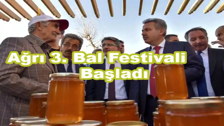 Ağrı 3. Bal Festivali Başladı
