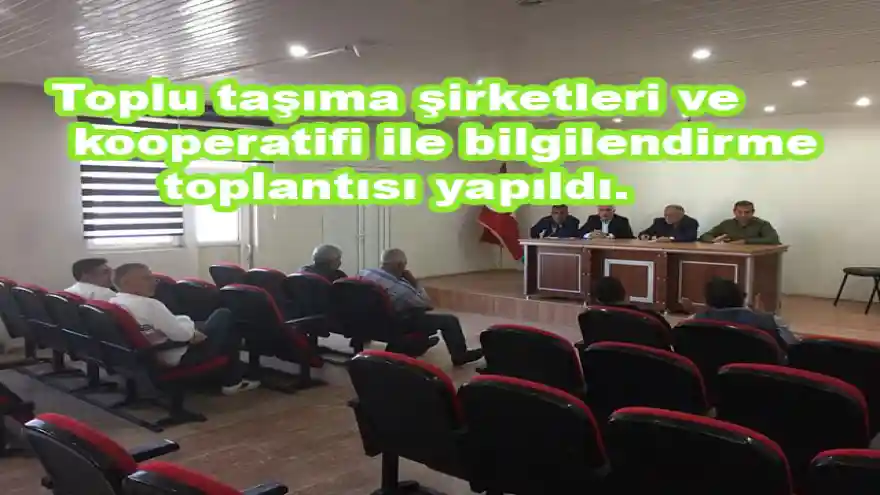 Toplu taşıma şirketleri ve kooperatifi ile bilgilendirme toplantısı