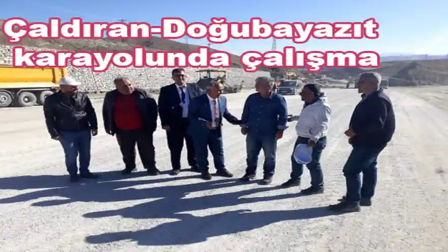 Çaldıran-Doğubayazıt karayolunda çalışma