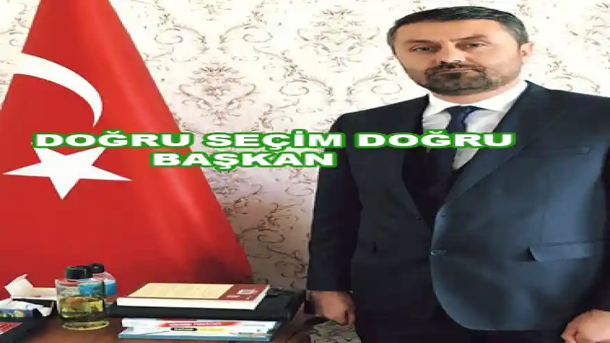DOĞRU SEÇİM DOĞRU BAŞKAN