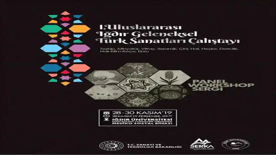 I. Uluslararası Iğdır Geleneksel Türk Sanatları Çalıştayı Düzenlenecek