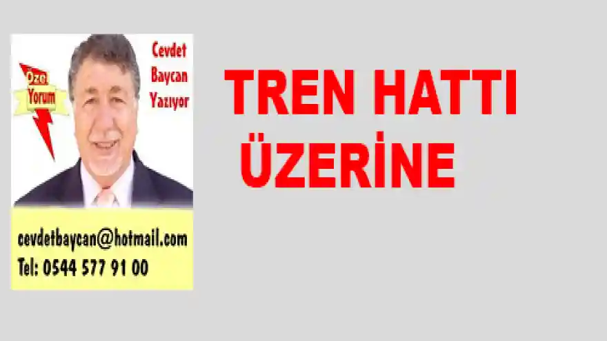 TREN HATTI ÜZERİNE