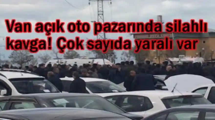 Van'da 2 aile arasında çatışma 6 Yaralı