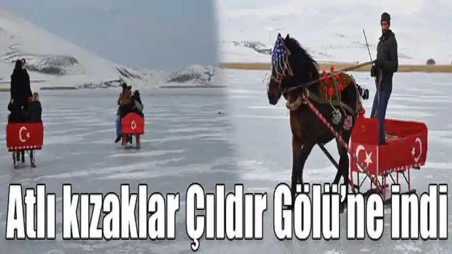 Atlı kızaklar Çıldır Gölü'ne indi