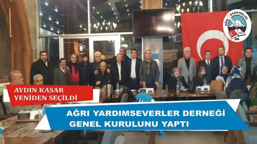 AĞRI YARDIMSEVERLER DERNEĞİ GENEL KURULUNU YAPTI