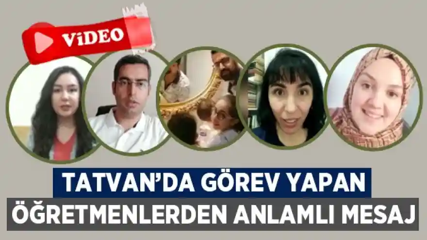 Tatvan'da görev yapan öğretmenlerden öğrencilere anlamlı mesaj
