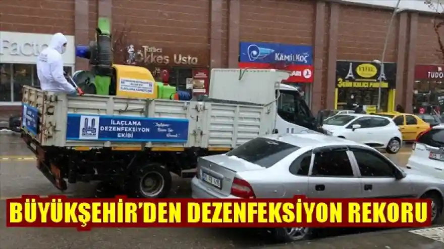 BÜYÜKŞEHİR´DEN DEZENFEKSİYON REKORU