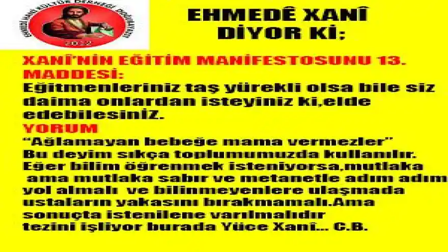 FİLOZOF EHMEDÊ XANÎ DİYOR Kİ;