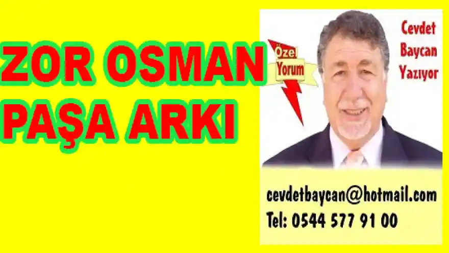 ZOR OSMAN PAŞA ARKI