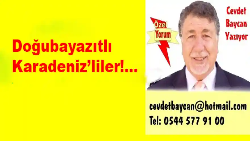 Doğubayazıt'lı Karadeniz’liler!...