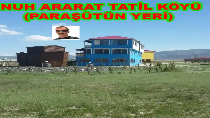 AĞRI DAĞINA NAZIR YENİ BİR TATİL KÖYÜ YÜKSELİYOR