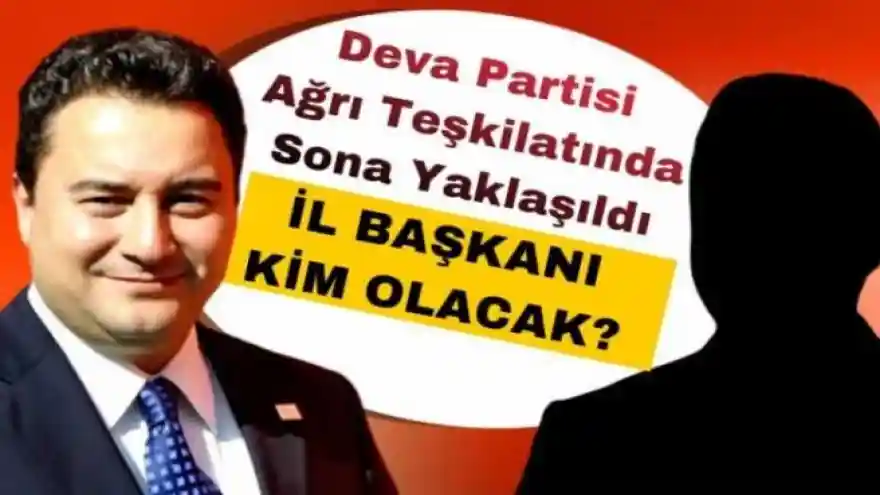 Deva Partisi Ağrı Teşkilatı İçin Sona Yaklaşıldı 