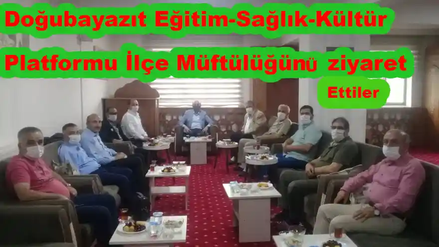 DOĞUBAYAZIT E-S-K PLATFORUMUNDAN MÜFTÜLÜGE ZİYARET                                   