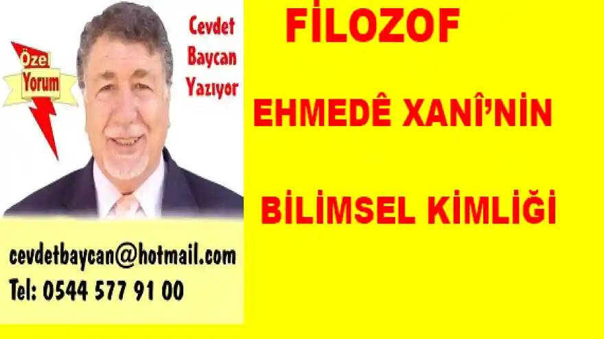 FİLOZOF EHMEDÊ XANÎ BİLİMSEL KİMLİĞİ