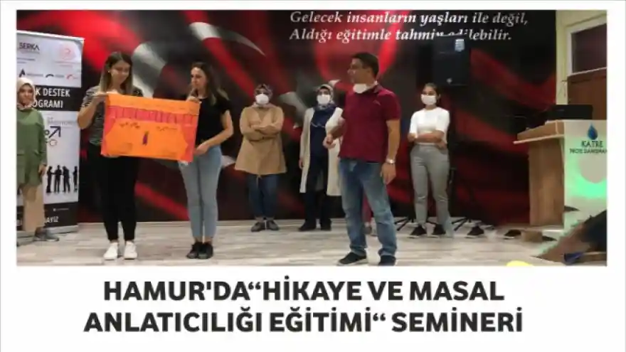 HAMUR'DA  “HİKAYE VE MASAL ANLATICILIĞI EĞİTİMİ“ SEMİNERİ