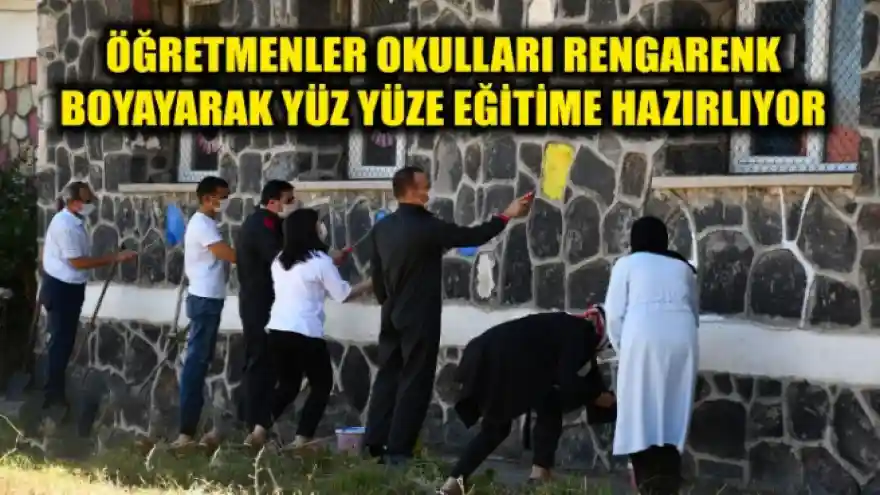 ÖĞRETMENLER OKULLARI RENGARENK BOYAYARAK YÜZ YÜZE EĞİTİME HAZIRLIYOR