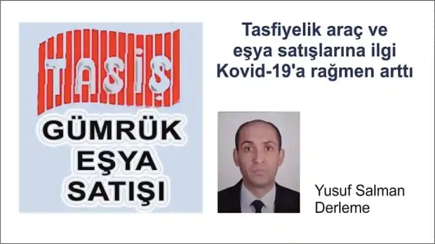 Tasfiyelik araç ve eşya satışlarına ilgi  Kovid-19'a rağmen arttı
