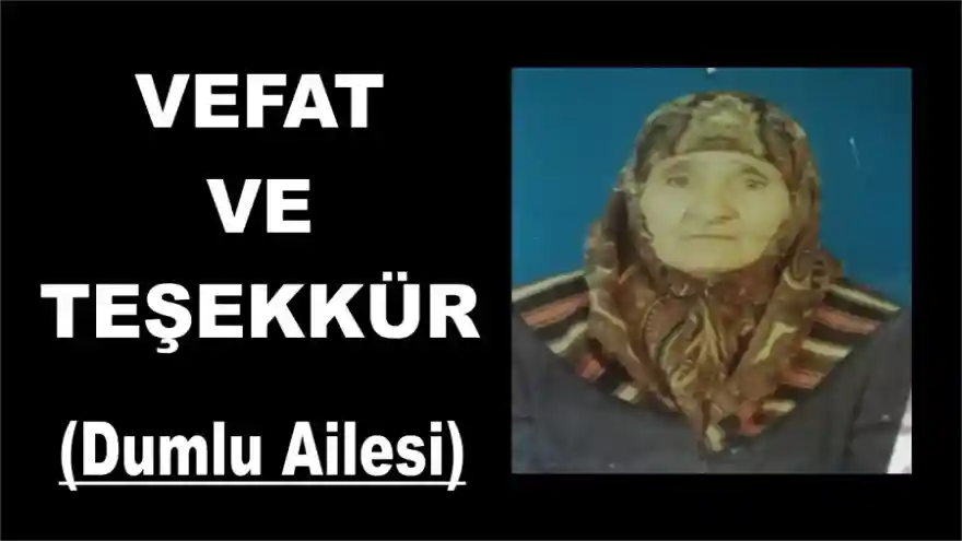 Dumlu ailesinden Taziye - Teşekkür mesajı