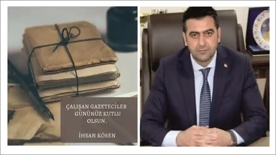 Doğubayazıt Milli Eğitim Müdürü İhsan Kösen'in Gazeteciler Günü Mesajı