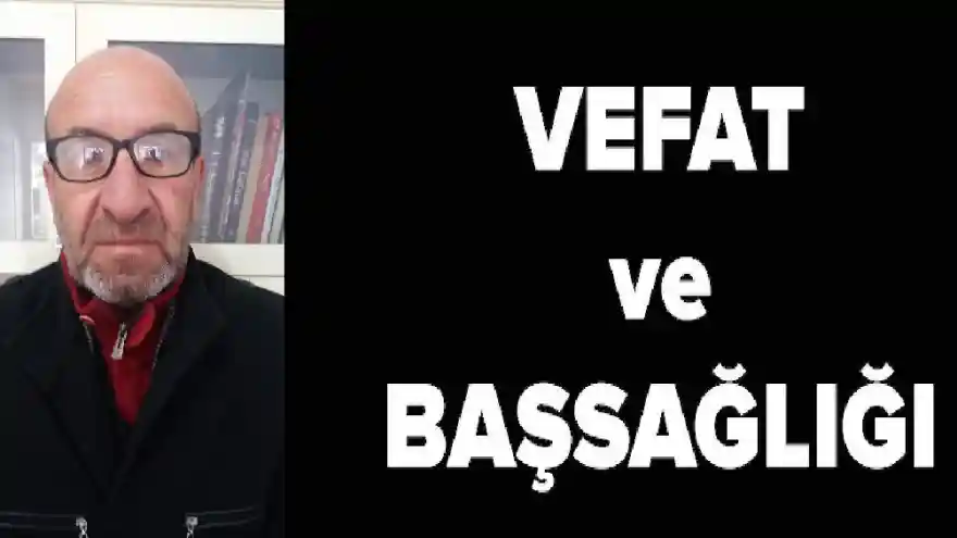 Selahattin Salman Vefat Etti