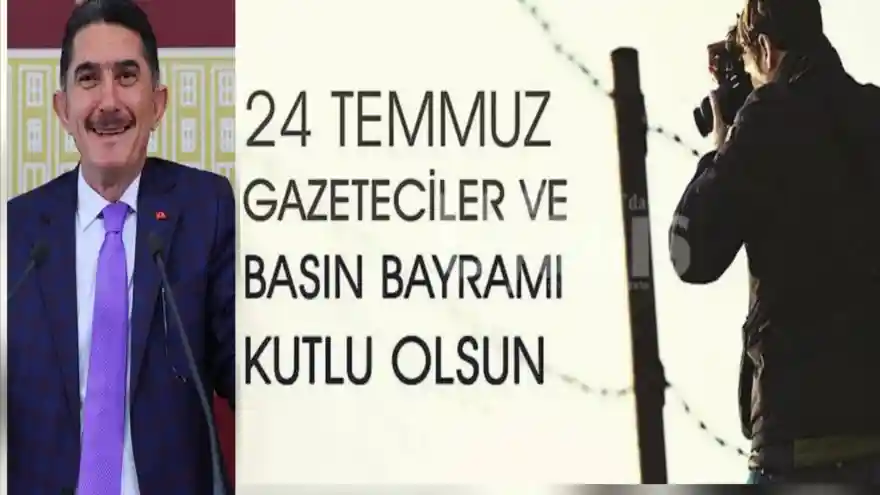 Milletvekili Çelebi, 24 Temmuz  Gazeteciler ve Basın Bayramını kutladı