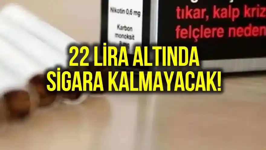 Zammın detayları belli oldu: 22 TL’nin altında sigara kalmayacak