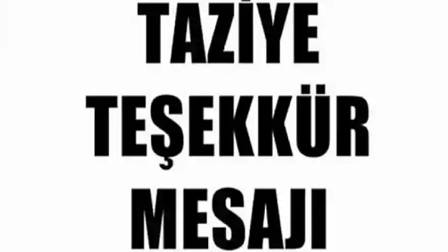 ÇAKAN AİLESİNİN TAZİYE TEŞEKKÜR MESAJI