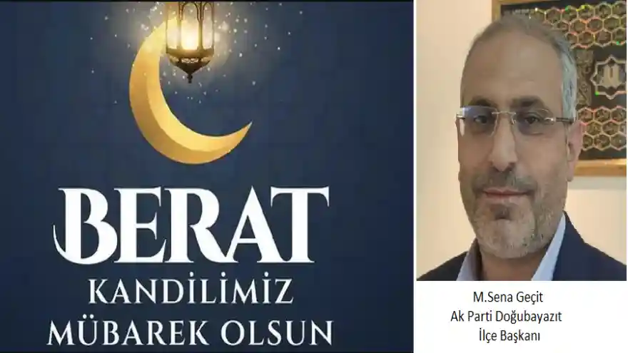 AK Parti Doğubayazıt ilçe başkanı M.Sena Geçit Berat Kandili mesajı yayımladı