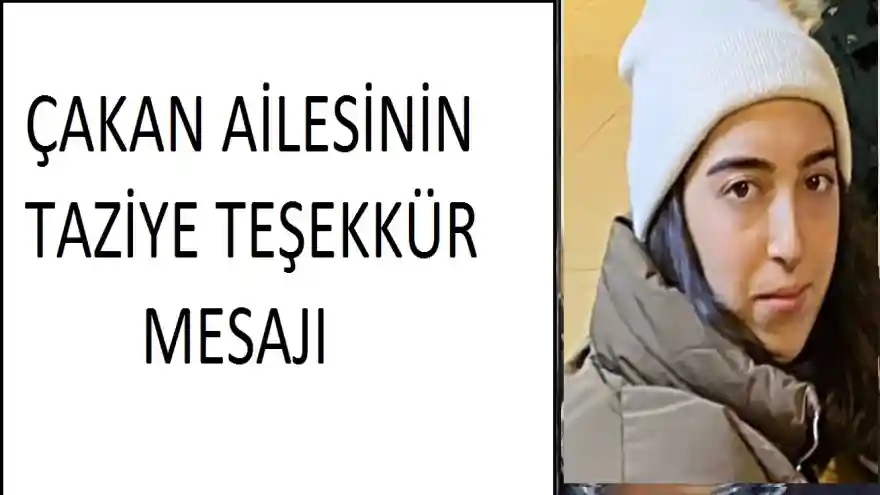 ÇAKAN AİLESİNİN TAZİYE TEŞEKKÜR MESAJI
