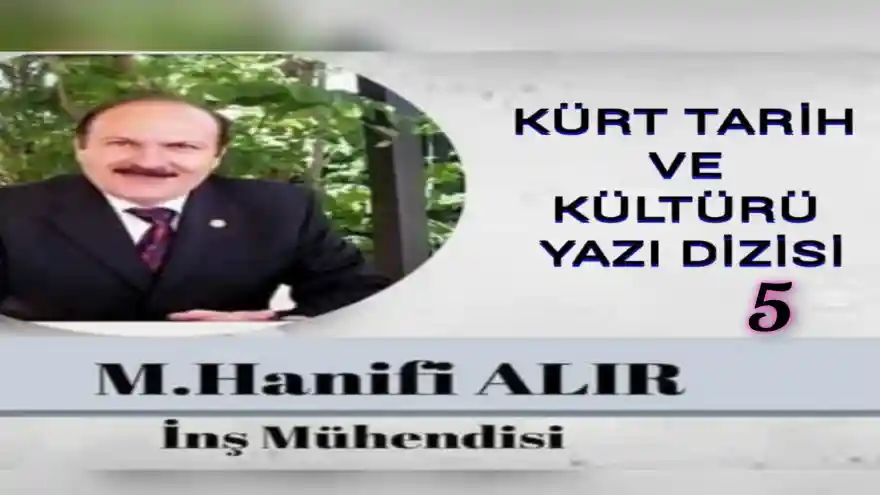 KÜRT TARİH VE KÜLTÜRÜ YAZI DİZİSİ 5