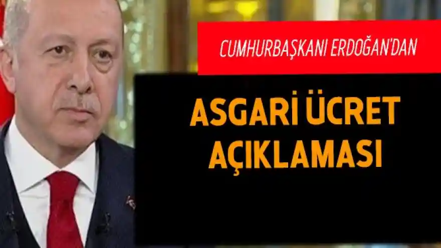 Cumhurbaşkanı Erdoğan yeni asgari ücreti açıkladı