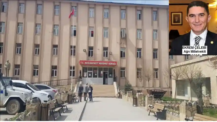 Doğubayazıt'a yeni Hükümet Konağı yapılacak